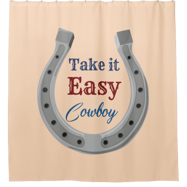 Nimm es einfach Cowboy Duschvorhang (Vorderseite)