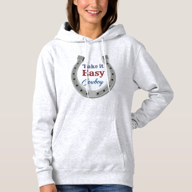 Nimm es einfach Cowboy Hoodie (Vorderseite)