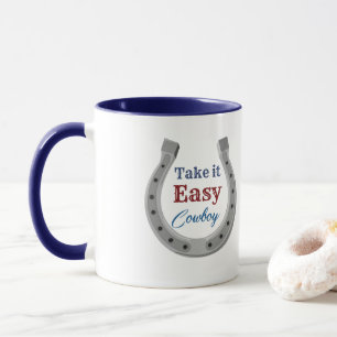 Nimm es einfach Cowboy Tasse