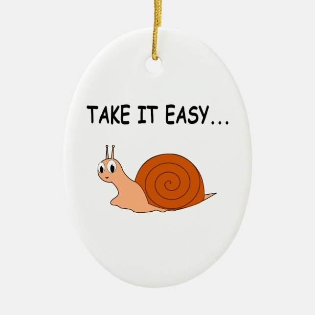 Nimm es leicht Niedlichen Cartoon Snail Keramikornament (Vorne)