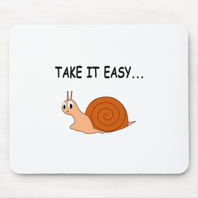 Nimm es leicht Niedlichen Cartoon Snail Mousepad (Vorne)