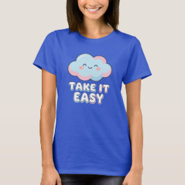 Nimm es leicht Pastellwolke Cute Soft Ästhetik Rel T-Shirt