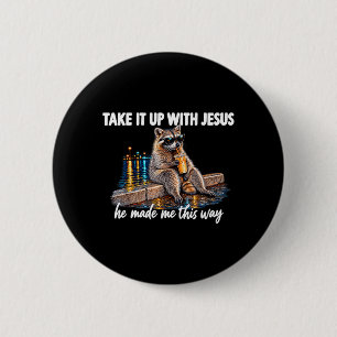 Nimm es mit Jesus auf Er hat mich so gemacht Button