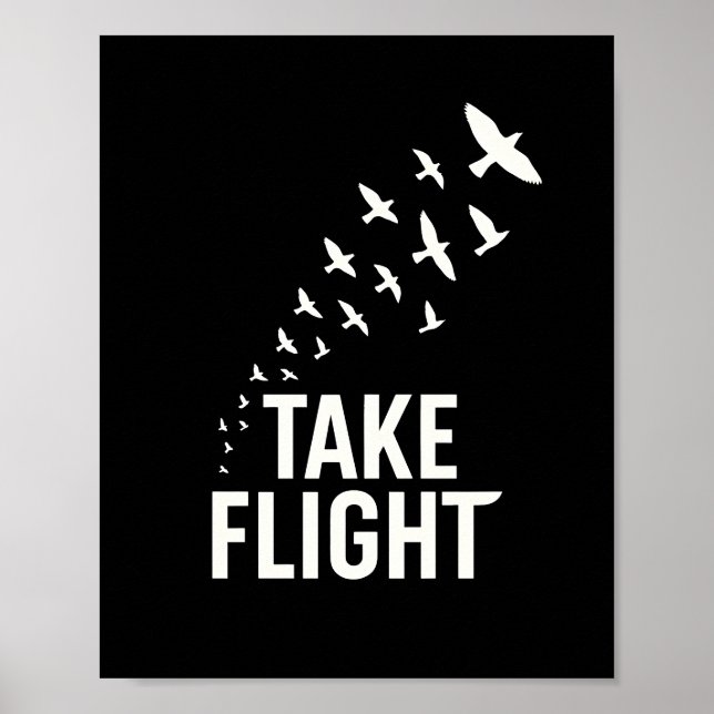 Nimm Flug Motivationsvogeldesign Poster (Vorne)