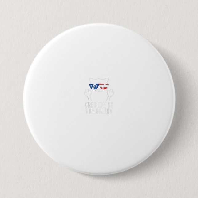 Nimm ihn bei der Wahl 2020 Cat Democra Button (Vorderseite)