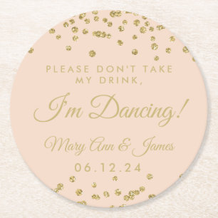Nimm meinen Drink nicht! Gold Confetti Blush Rose Runder Pappuntersetzer