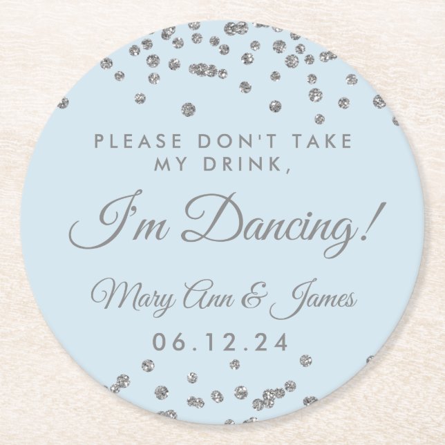 Nimm meinen Drink nicht! Silver Confetti Ice Blue Runder Pappuntersetzer (Vorderseite)