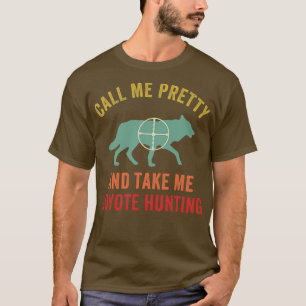 Nimm mich auf Kojotenjagd Lustiger Yote-Jäger T-Shirt