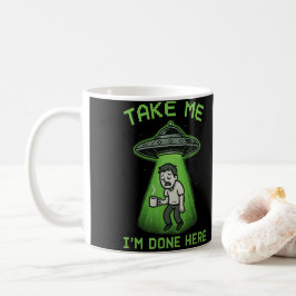 Nimm mich, ich bin hier fertig kaffeetasse