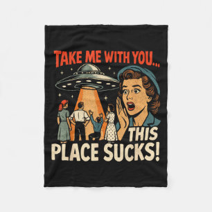 Nimm Mich Mit Dir Lustiger Retro Ufo Alien Humor Fleecedecke