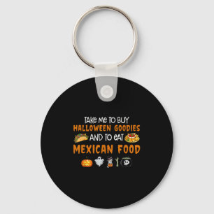 Nimm mich, um Halloween-Goodies zu kaufen und Mexi Schlüsselanhänger