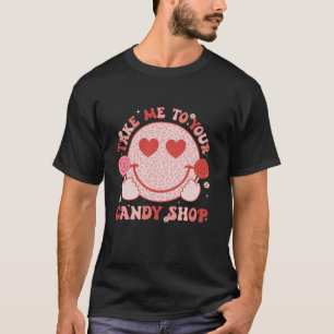 Nimm mich zu deinem Candy Shop Groovy Smile Face V T-Shirt