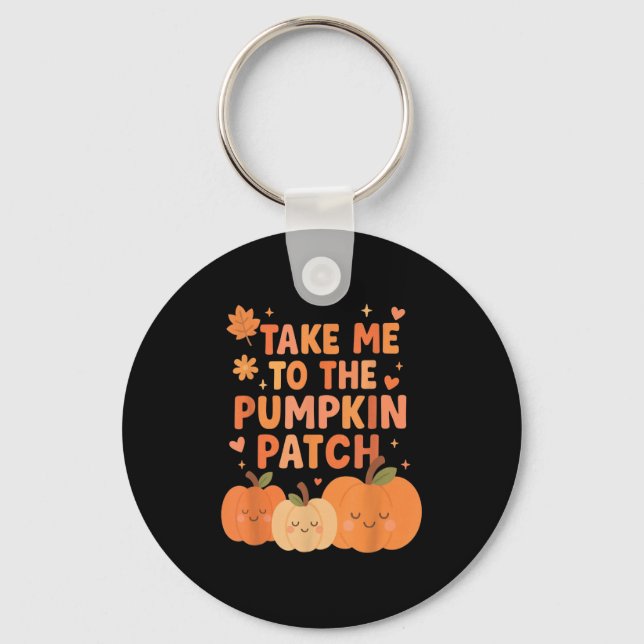 Nimm mich zu dem Pumpkin Patch Kleinkind Fall Pump Schlüsselanhänger (Vorderseite)