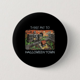 Nimm mich zu Halloween-Kostüm Button