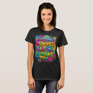 Nimm nur Erinnerungen hinterlasse nur Fußspuren Gr T-Shirt