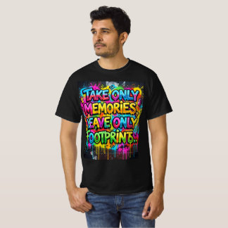 Nimm nur Erinnerungen mit Hinterlass nur Fußspuren T-Shirt