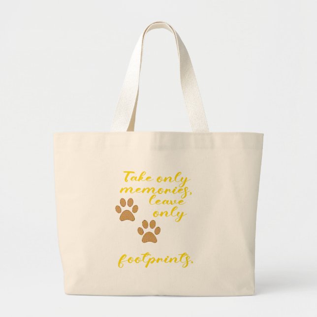 Nimm nur Erinnerungen, verlass nur Fußspuren. Jumbo Stoffbeutel (Vorne)