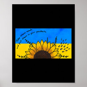 Nimm Sonnenblumenkerne in die Taschen, ich stehe m Poster