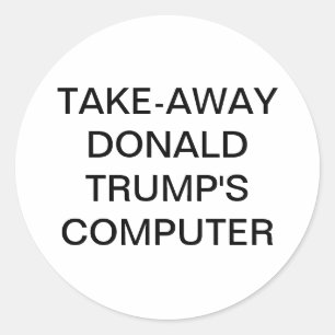 Nimm-Trump-s-Computer Hankamer Artjunkhaus  Runder Aufkleber