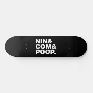 NIN & COM & KACK. SKATEBOARD