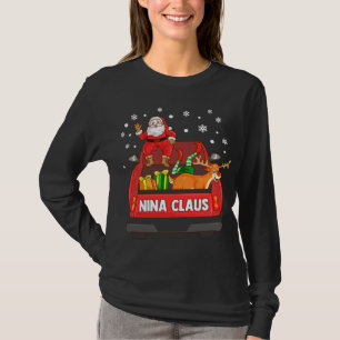 Nina Claus Red Truck Santa Reindeer Elf Weihnachte T-Shirt
