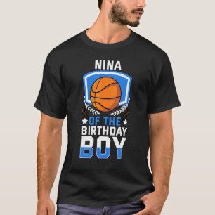 Nina of the Birthday Boy Basketball Family Celebra T-Shirt