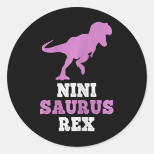 Nini-saurus Rex Dino Dinosaur Ninisaurus Funny Runder Aufkleber