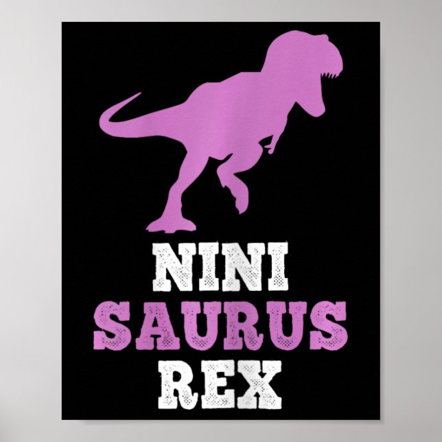 Nini-Saurus Rex Dino Dinosaurier Ninisaurus Lustig Poster (Vorne)