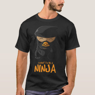 Ninja Baby Ich wollte, ein Ninja 1 zu sein T-Shirt