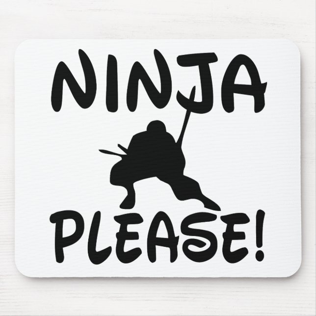Ninja Bitte! Mousepad (Vorne)