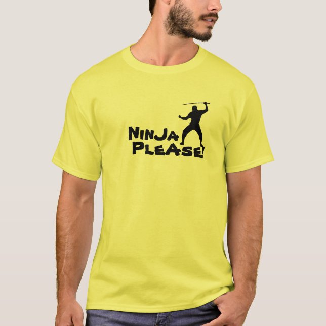 Ninja bitte! T-Shirt (Vorderseite)