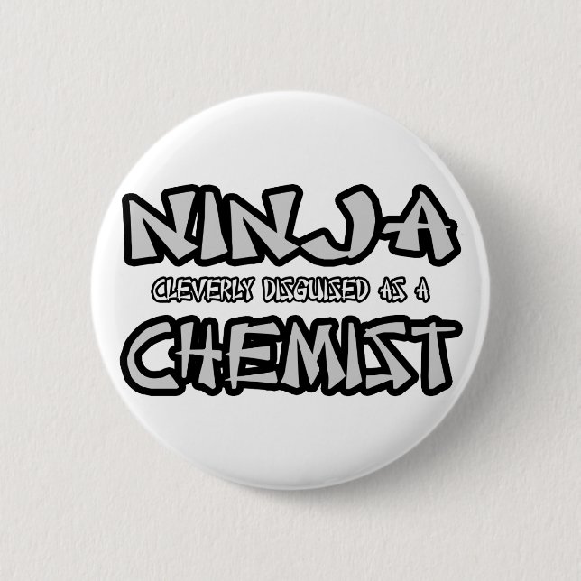 Ninja...Chemist Button (Vorderseite)