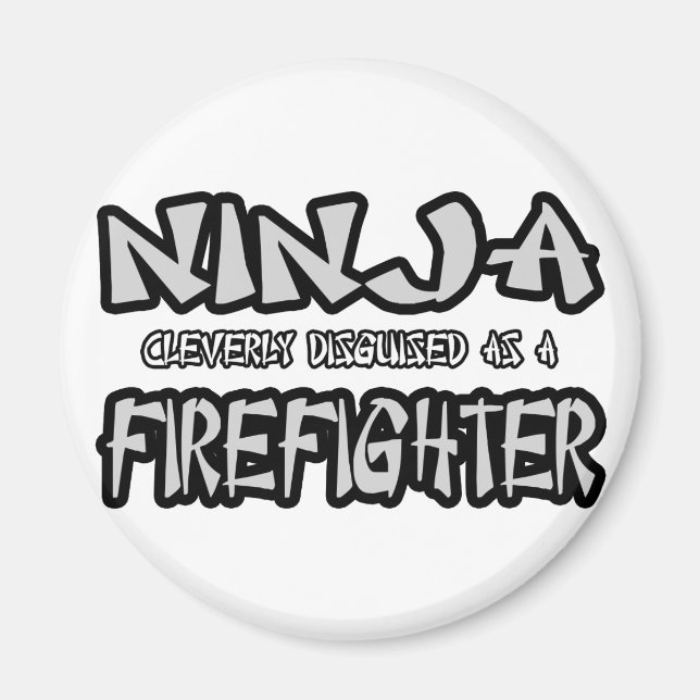 Ninja...Feuerwehrmann Magnet (Vorne)