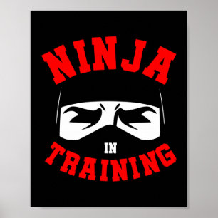 Ninja in Training Martial Arts Karate Poster