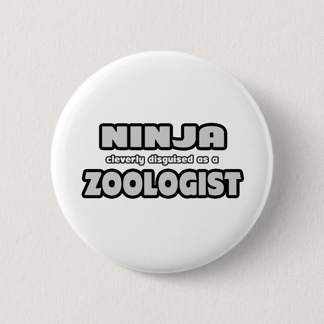 Ninja ist clever als Zoologe verkleidet Button (Vorderseite)