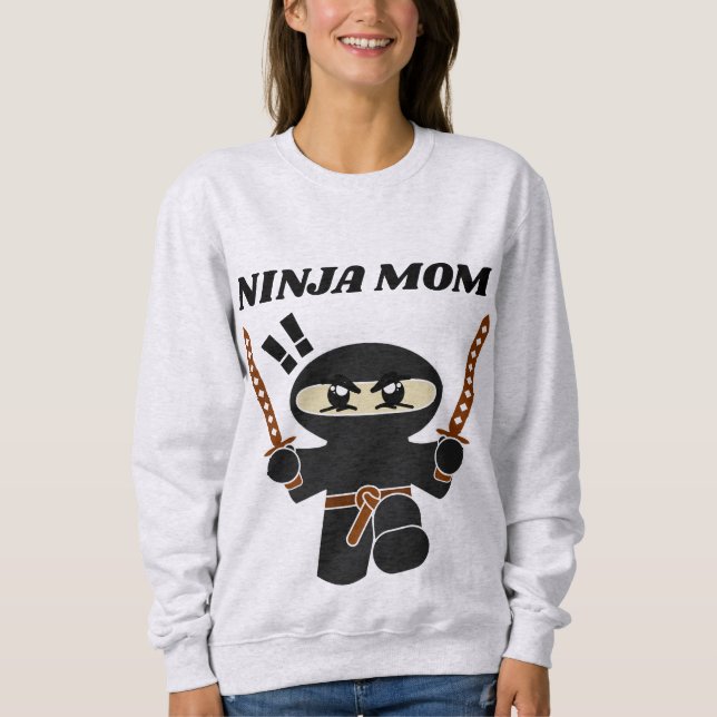 NINJA MAMA FUNNY T - SHIRT SWEATSHIRT (Vorderseite)