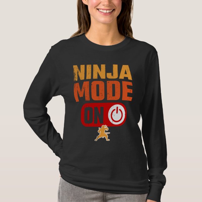 Ninja Mode on Warrior Funny T-Shirt (Vorderseite)