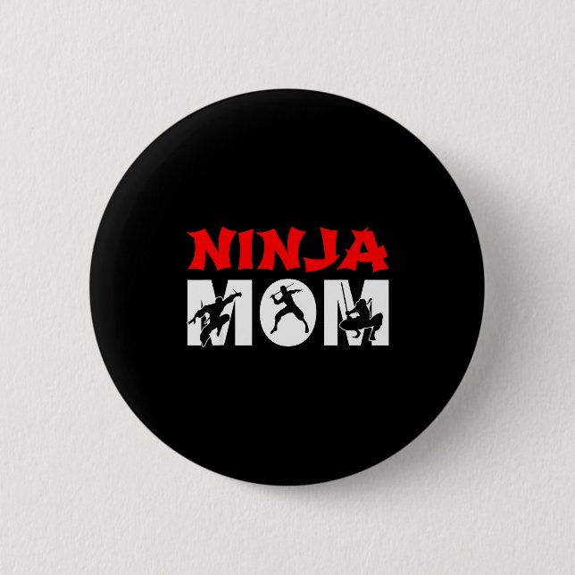 Ninja Mom Funny Ninja Mom For Women  Button (Vorderseite)