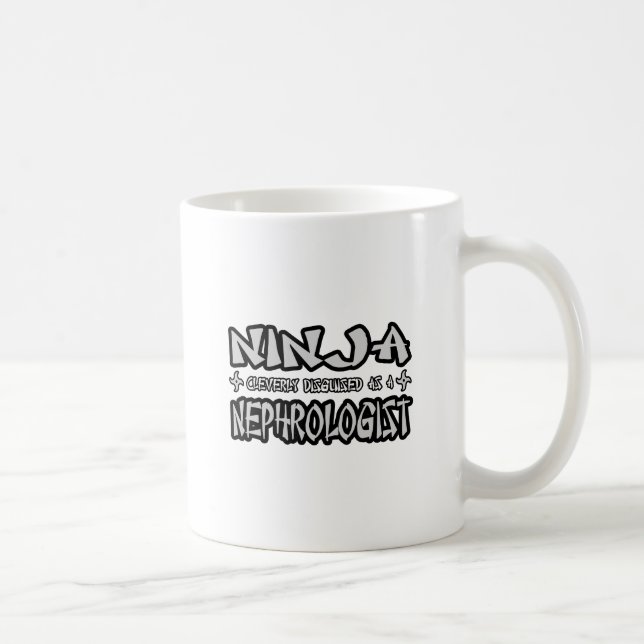 Ninja...Nephrologe Kaffeetasse (Rechts)