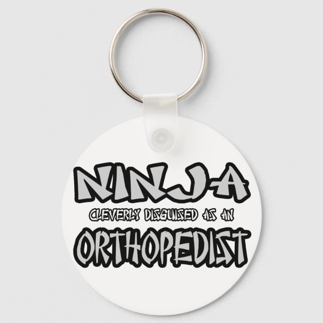 Ninja...Orthopädist Schlüsselanhänger (Vorderseite)