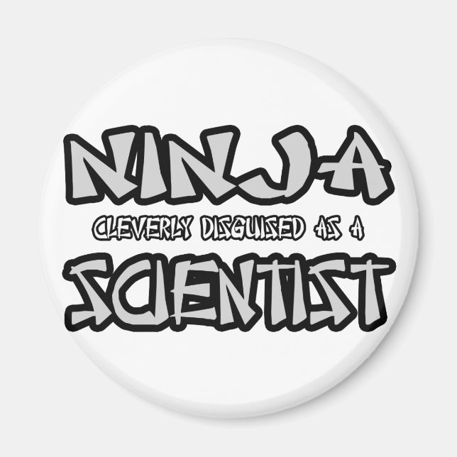 Ninja...Scientist Magnet (Vorne)