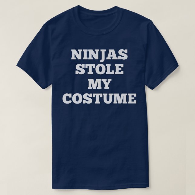 Ninjas stahl mein Kostüm Quick Halloween  T-Shirt (Design vorne)