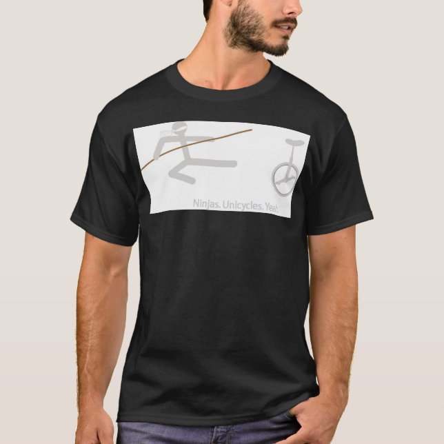 "Ninjas. Unicyles. Ja." Shirt im Schwarzen (Vorderseite)