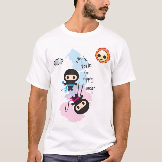 ninjoo: Sie sind ich gleiten darunter giftig T-Shirt (Vorderseite)