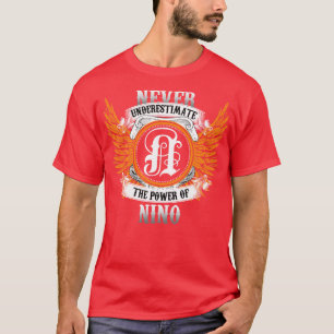 Nino Name Shirt unterschätzt nie den Power von N