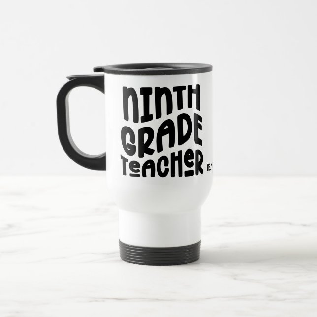 Ninth Grade Teacher Black Typography Design Reisebecher (Links)
