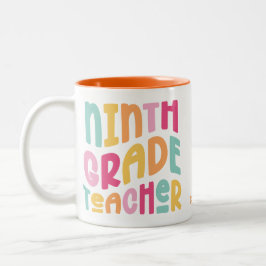 Ninth Grade Teacher Colorful Text  Zweifarbige Tasse
