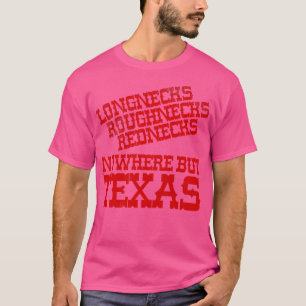 Nirgendwo, aber Texas T-Shirt