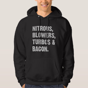 Nitroblüten Turbos und Bacon Hoodie