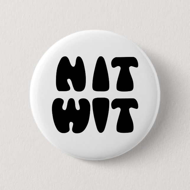 NITWIT BUTTON (Vorderseite)